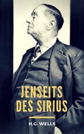 H.G. Wells: Jenseits des Sirius 