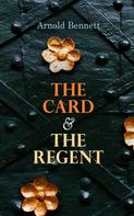 Arnold Bennett: The Card & The Regent 