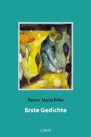 Rainer Maria Rilke: Erste Gedichte 