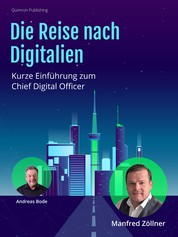 Die Reise nach Digitalien - Kurze Einführung zum Chief Digital Officer