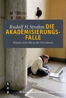 Rudolf H. Strahm: Die Akademisierungsfalle 