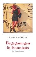 Walter Messner: Begegnungen in Bonnieux 