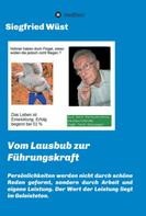 Siegfried Wüst: Vom Lausbub zur Führungskraft 