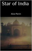 Alice Perrin: Star of India 