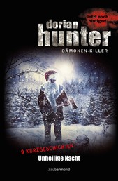 Dorian Hunter - Unheilige Nacht - 9 Kurzgeschichten