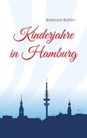 Barbara Batón: Kinderjahre in Hamburg ★★★★