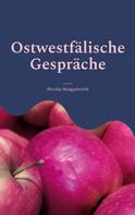 Nicolas Bröggelwirth: Ostwestfälische Gespräche 