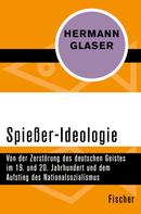 Hermann Glaser: Spießer-Ideologie 