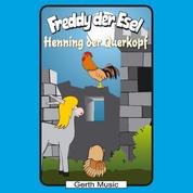 48: Henning der Querkopf - Freddy der Esel - Ein musikalisches Hörspiel