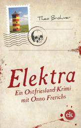 Elektra - Ein Ostfriesland-Krimi mit Onno Frerichs