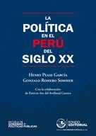 Henry Pease: La política en el Perú del siglo XX 