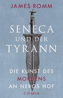 James Romm: Seneca und der Tyrann ★★★★