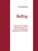Else Pöllmitz: Bethsy 