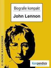 Biografie kompakt - John Lennon