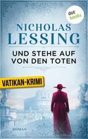Nicholas Lessing: Und stehe auf von den Toten: Der zweite Fall für Prospero Lambertini ★★★★