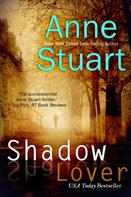 Anne Stuart: Shadow Lover ★★★★
