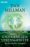 Dan Millman: Die universellen Lebensgesetze des friedvollen Kriegers ★★★★★