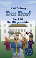 Karl Olsberg: Das Dorf Band 20: Der Bürgermeister ★★★★★