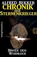 Alfred Bekker: Chronik der Sternenkrieger 12 - Hinter dem Wurmloch (Science Fiction Abenteuer) ★★★★