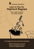 Andreas Hambsch: Learn to play the Highland Bagpipe 