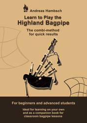 Learn to play the Highland Bagpipe - For absolute beginners and intermediate bagpiper