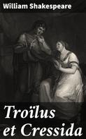 William Shakespeare: Troïlus et Cressida 