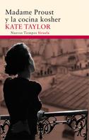 Kate Taylor: Madame Proust y la cocina kosher 