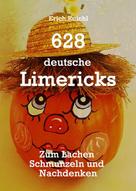 Erich Reichl: 628 deutsche Limericks 