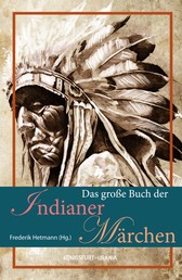 Das große Buch der Indianer-Märchen