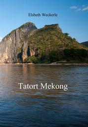 Tatort Mekong - Auch Schönheit fordert ihren Preis