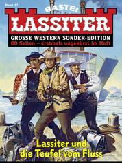 Lassiter Sonder-Edition 37 - Lassiter und die Teufel vom Fluss