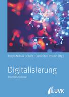 Ralph-Miklas Dobler: Digitalisierung 