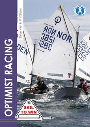 Optimist Racing - A manual for sailors, parents & coaches