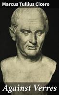 Cicero: Against Verres 