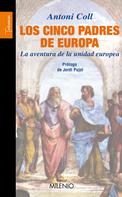 Jordi Pujol: Los cinco padres de Europa 