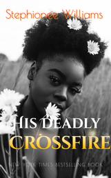 His Deadly Crossfire (BWWM)