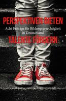 Bastian Stein: Perspektiven bieten - Talente fördern 