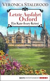 Letzte Ausfahrt Oxford - Ein Kate Ivory-Krimi