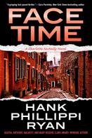 Hank Phillippi Ryan: Face Time 