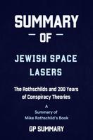 GP SUMMARY: Summary of Jewish Space Lasers by Mike Rothschild 