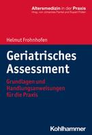 Helmut Frohnhofen: Geriatrisches Assessment 