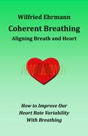 Wilfried Ehrmann: Coherent Breathing 