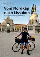Sebastian Clausen: Vom Nordkap nach Lissabon 