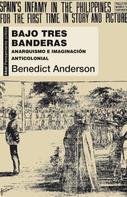 Benedict Anderson: Bajo tres banderas 