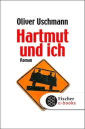 Hartmut und ich - Roman