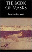 Remy de Gourmont: The Book of Masks 