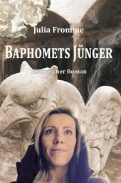 Baphomets Jünger - Historischer Roman