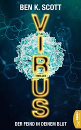Virus - Der Feind in deinem Blut