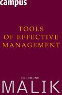 Fredmund Malik: Tools of Effective Management 