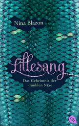 LILLESANG – Das Geheimnis der dunklen Nixe